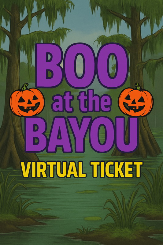 BOO at the Bayou – Virtual Ticket (No Products)