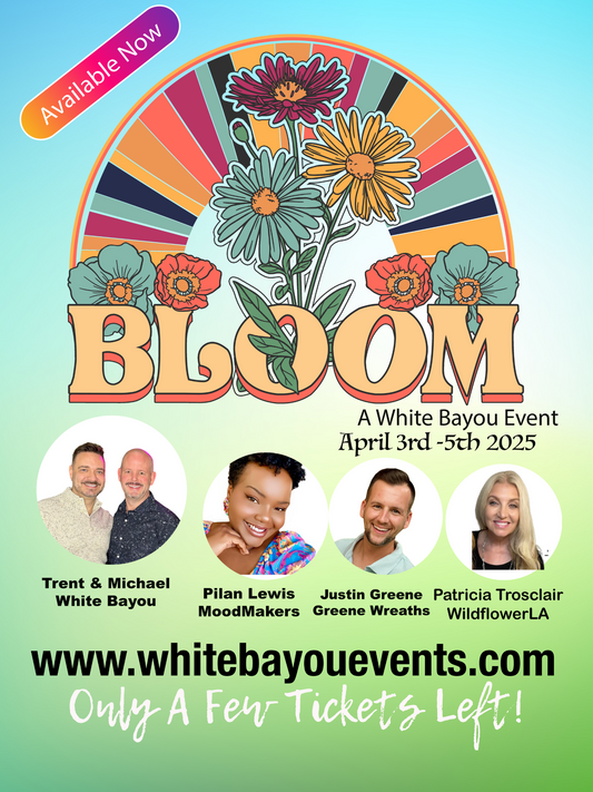 Bloom 2025 a White Bayou Event